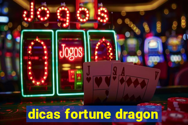 dicas fortune dragon